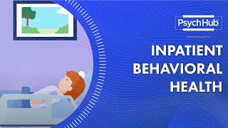 Inpatient Behavioral Health [upl. by Hogg756]