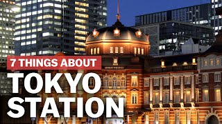 7 Things to know about Tokyo Station  japanguidecom [upl. by Dahaf]