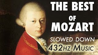 The Best Of Mozart  Slowed Down  432Hz  45 Hours [upl. by Sidalg]