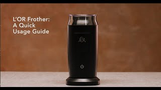 LOR Milk Frother A Quick Usage Guide [upl. by Lezlie405]