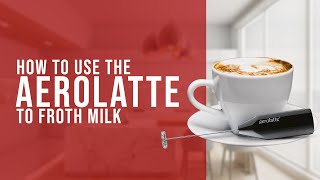 How To Use the AeroLatte To Froth Milk [upl. by Manning659]