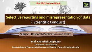 Selective reporting and misrepresentation of data  Scientific Conduct [upl. by Llenhoj]